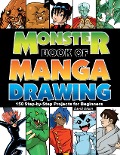 Monster Book of Manga Drawing: 150 Step-By-Step Projects for Beginners - David Okum