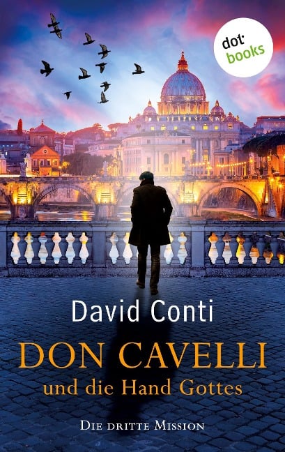 Don Cavelli und die Hand Gottes - Die dritte Mission - David Conti