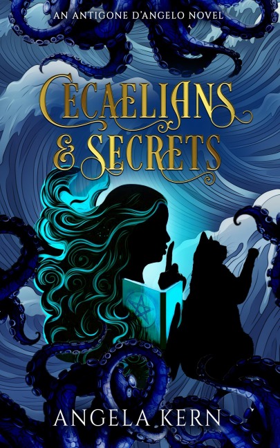 Cecaelians & Secrets (Antigone D'Angelo, #1) - Angela Kern