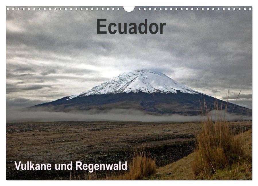 Ecuador - Regenwald und Vulkane (Wandkalender 2026 DIN A3 quer), CALVENDO Monatskalender - Akrema-Photography Neetze