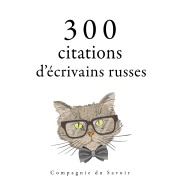 Cover-Bild zum Titel '300 citations d'écrivains russes' von 'Fyodor Dostoevsky, Leo Tolstoy, Anton Tchekhov'