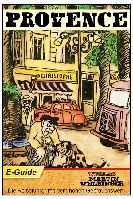Provence, Frankreich - VELBINGER Reiseführer - Johannes Samuel, Gabriele Samuel, Martin Velbinger