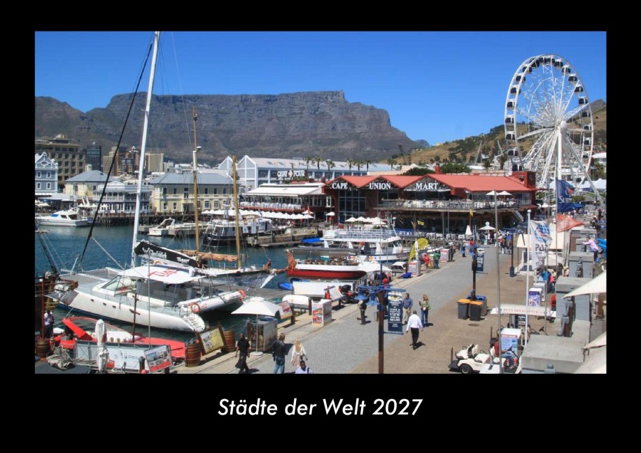 Städte der Welt 2027 Fotokalender DIN A3 - Tobias Becker