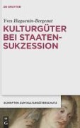 Cover-Bild zum Titel 'Kulturgüter bei Staatensukzession' von 'Yves Huguenin-Bergenat'
