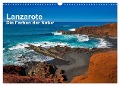Lanzarote - Die Farben der Natur (Wandkalender 2024 DIN A3 quer), CALVENDO Monatskalender - Dirk Bester