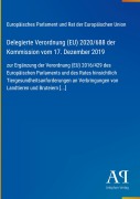 Cover-Bild zum Titel 'Delegierte Verordnung (EU) 2020/688 der Kommission vom 17. Dezember 2019' von 'Europäisches Parlament und Rat der Europäischen Union'