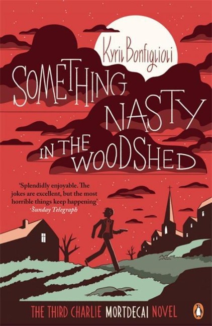 Something Nasty in the Woodshed - Kyril Bonfiglioli