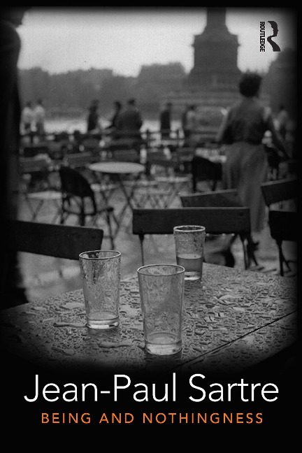 Being and Nothingness - Jean-Paul Sartre