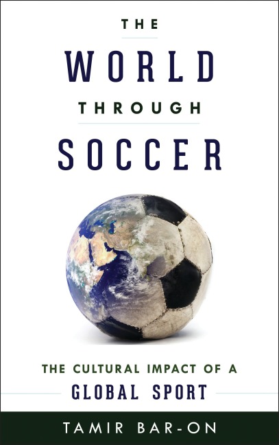 The World through Soccer - Tamir Bar-On