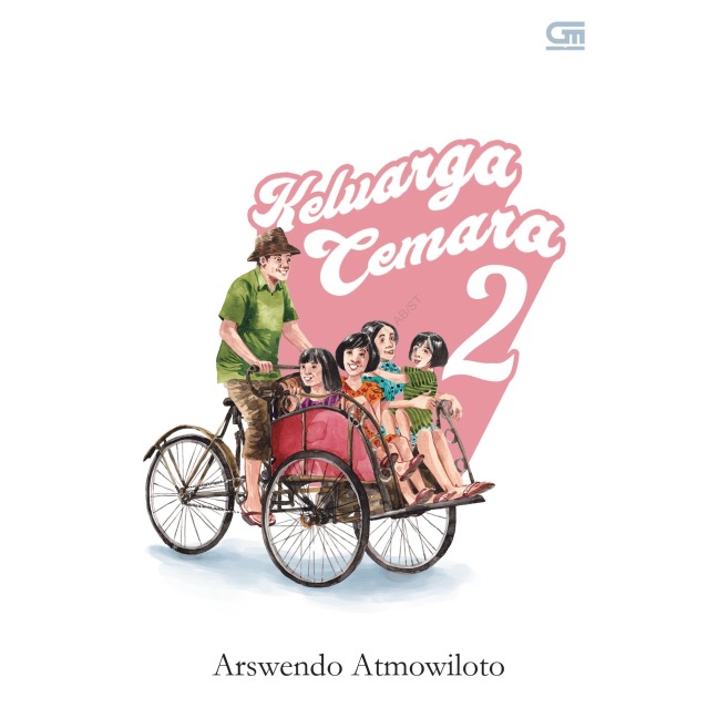 Keluarga Cemara 2 - Arswendo Atmowiloto