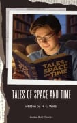 Cover-Bild zum Titel 'Tales of Space and Time' von 'H. G. Wells'