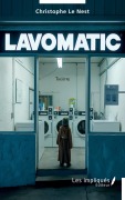 Cover-Bild zum Titel 'Lavomatic' von 'Christophe Le Nest'