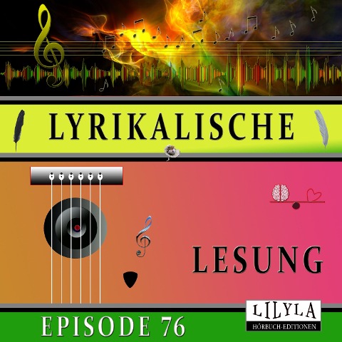 Lyrikalische Lesung Episode 76 - Christian Morgenstern, Friedrich Frieden