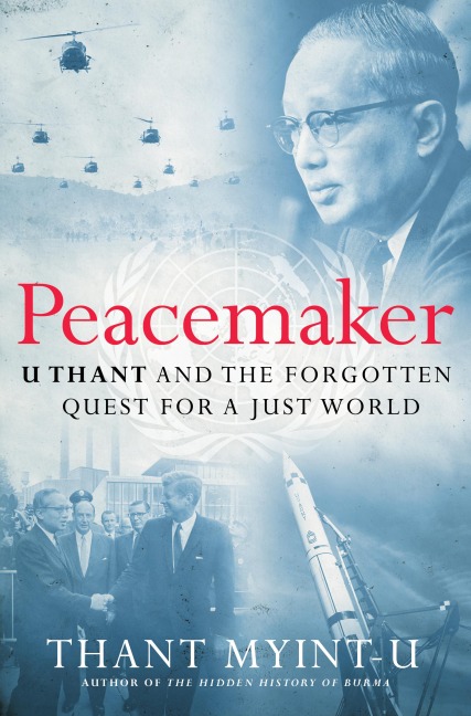 Peacemaker - Thant Myint-U