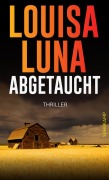 Cover-Bild zum Titel 'Abgetaucht' von 'Louisa Luna'