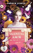 Valentina Amor. All you need is love (oder so) - Sarah M. Kempen