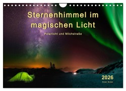 Cover-Bild zum Titel 'Sternenhimmel im magischen Licht - Polarlicht und Milchstraße (Wandkalender 2026 DIN A4 quer), CALVENDO Monatskalender' von 'Peter Roder'