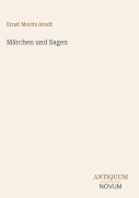 Cover-Bild zum Titel 'Märchen und Sagen' von 'Ernst Moritz Arndt'