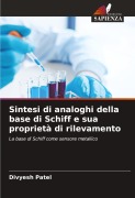 Cover-Bild zum Titel 'Sintesi di analoghi della base di Schiff e sua proprietà di rilevamento' von 'Divyesh Patel'