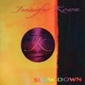 Cover-Bild zum Titel 'Slow Down' von 'Jennifer Kowa'