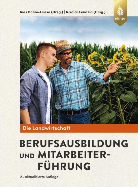 Berufsausbildung und Mitarbeiterführung - Ines Böhm-Friese, Nikolai Kendzia