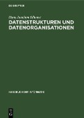 Cover-Bild zum Titel 'Datenstrukturen und Datenorganisationen' von 'Hans Joachim Ollmert'