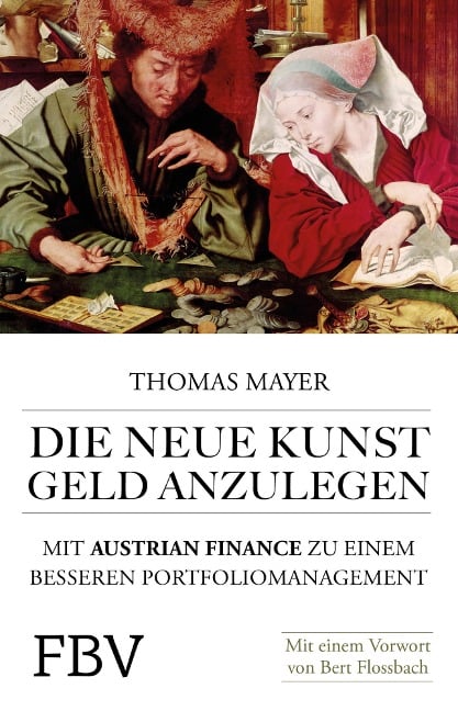 Die neue Kunst, Geld anzulegen - Thomas Mayer