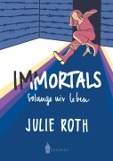 Cover-Bild zum Titel 'Immortals' von 'Julie Roth'