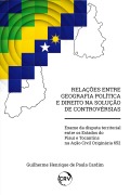 Cover-Bild zum Titel 'Relações entre geografia política e direito na solução de controvérsias' von 'Guilherme Henrique de Paula Cardim'