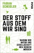 Der Stoff, aus dem wir sind - Fabian Scheidler