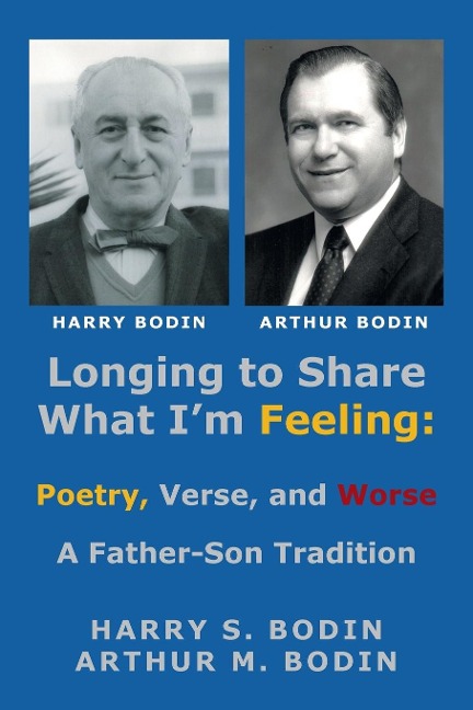 Longing to Share What I'm Feeling - Harry S. Bodin, Arthur M. Bodin