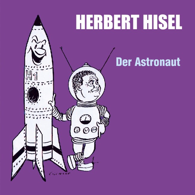 Der Astronaut - Herbert Hisel