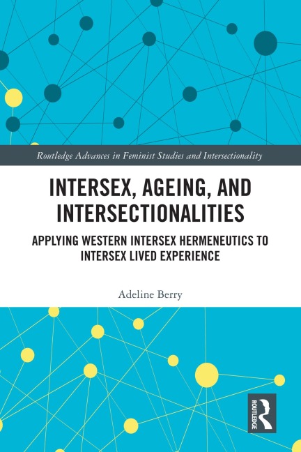 Intersex, Ageing, and Intersectionalities - Adeline Berry