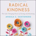 Radical Kindness: The Life-Changing Power of Giving and Receiving - Deepak Chopra