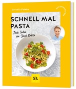 Cover-Bild zum Titel 'Schnell mal Pasta' von 'Cornelia Poletto'