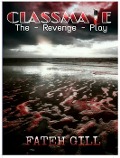 Cover-Bild zum Titel 'Classmate - The Revenge Play' von 'Fateh Gill'