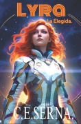 Cover-Bild zum Titel 'LYRA. La Elegida.' von 'C E Serna'