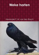 Cover-Bild zum Titel 'Weke harten' von 'Alexander P. M. van den Bosch'