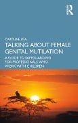 Cover-Bild zum Titel 'Talking About Female Genital Mutilation' von 'Caroline Lisa'