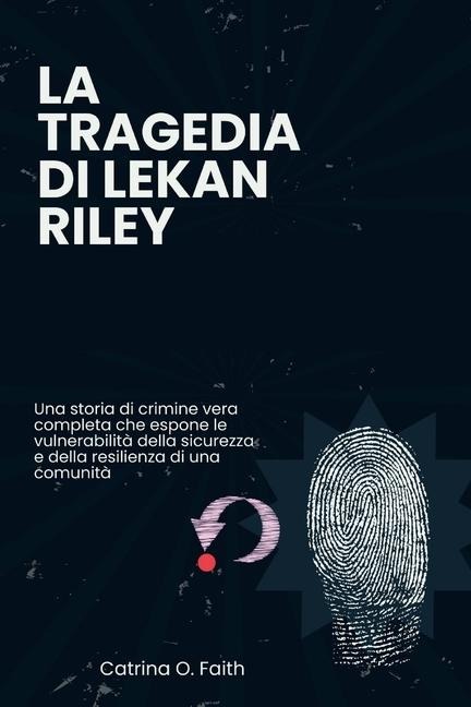 La tragedia di Lekan Riley - Catrina O Faith