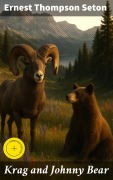 Cover-Bild zum Titel 'Krag and Johnny Bear' von 'Ernest Thompson Seton'