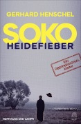 Cover-Bild zum Titel 'SoKo Heidefieber' von 'Gerhard Henschel'