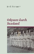Cover-Bild zum Titel 'Odyssee durch Russland' von 'Jan D. Stechpalm'
