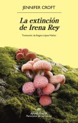 Cover-Bild zum Titel 'La Extincion de Irena Rey' von 'Jennifer Croft'
