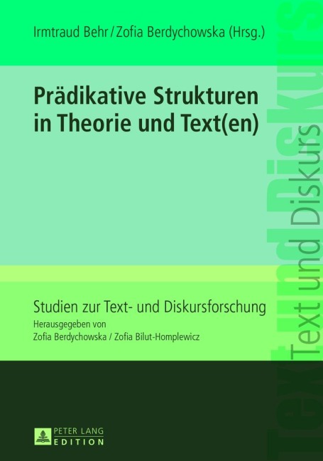 Prädikative Strukturen in Theorie und Text(en) - 