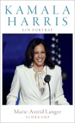 Cover-Bild zum Titel 'Kamala Harris' von 'Marie-Astrid Langer'
