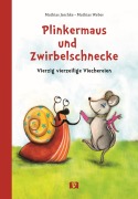 Cover-Bild zum Titel 'Plinkermaus und Zwirbelschnecke' von 'Mathias Jeschke'