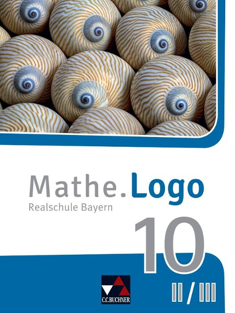 Mathe.Logo Bayern 10 II/III - neu - Bernadette Bachschneider, Michael Kleine, Dominik Siebler, Katja Trost, Patricia Weixler