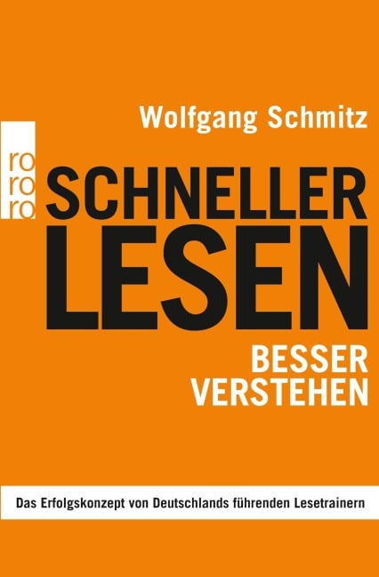 Schneller lesen - besser verstehen - Wolfgang Schmitz