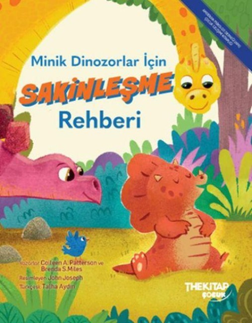 Minik Dinozorlar Icin Sakinlesme Rehberi - Colleen A. Patterson